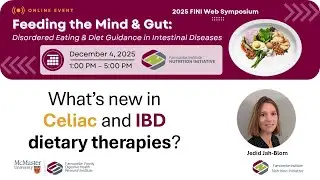 FINI 2025 Symposium - Nutritional diagnosis and management of celiac disease by the dietitian