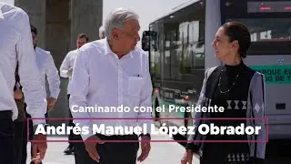 Doceava semana caminando con el presidente Andrés Manuel López Obrador.