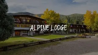 Alpine Lodge Review - Red River , United States of America
