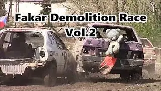 Fakar Demolition Race vol.2 - The Best Shots!