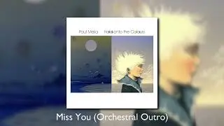 Paul Melia - Miss You (Orchestral outro)