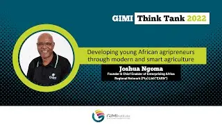 GIMI Think Tank with Joshua Ngoma