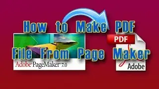 how to make PDF file from page maker