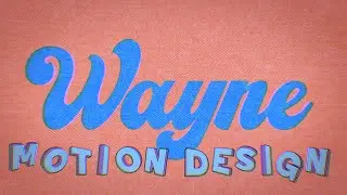 Wayne :: Motion Design // Graphisme :: BANDE DEMO 2023
