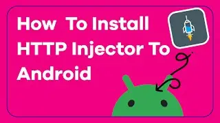 How To Install HTTP Injector To Android | VPN | ULionLink