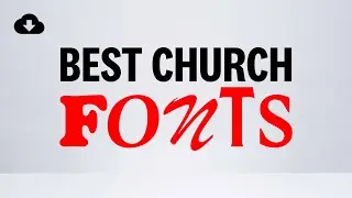BEST CHURCH FONTS 2021