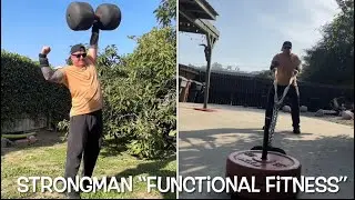 Strongman Functional Fitness w/ Circus Dumbbell & Sled! 
