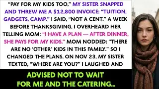&ldquo;Pay For My Kids Too&rdquo; My Sister Snapped And Threw Me A $12,800 Invoice: &ldquo;Tuition, Gadgets, Camp.&rdquo;