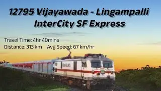 12795 Vijayawada Lingampalli Intercity SF Express || Employees Train via Guntur