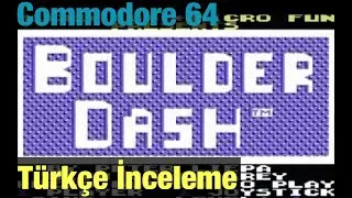 Boulder Dash - Commodore 64 [Türkçe İnceleme]