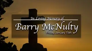 Barry McNulty Service - January 15th, 2020