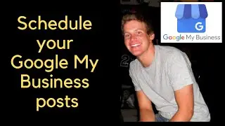 How to schedule posts to Google My Business