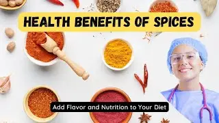 The Health Benefits of Spices