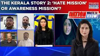 I.N.D.I.A Unites Against The Kerala Story 2, BJP Hits Back; 'Hate Mission' Or Awareness Mission'?