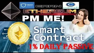 Ether chain ( smart contract / blockchain  1% daily passive for 310 days )
