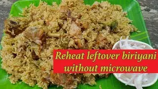 Reheat leftover biriyani without microwave|reheat in pressure cooker| in malayalam.