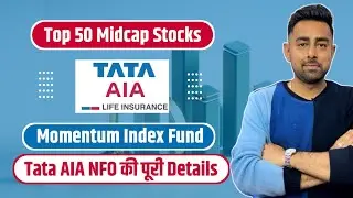 Tata AIA Midcap Momentum Index Fund NFO | Jayesh Khatri