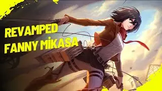 Mobile Legends Revamped Fanny Mikasa
