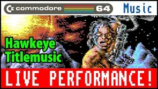 Hawkeye - Commodore 64 music played live - by Jeroen Tel