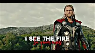 I See The Fire In Your Eyes - Thor Edit | K4 Efx