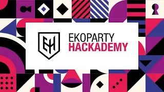 Ekoparty Hackademy | Clase abierta: Bug Bounty I Alan Levy, Benjam&iacute;n Mu&ntilde;oz y Leandro Pintos