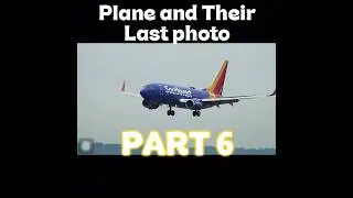 Plane and their last photo part 6 #fypシ