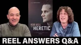 Heretic director. Rob Bell breaks rules but still a Christian. Filmmaking Advice from directors. 