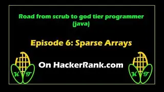 Episode 6: Sparse Arrays