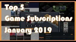 Top 5 - Game Subscription Services - January 2019