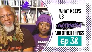Ghostreaders Podcast Ep. 38 - Motivation and Other Things