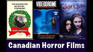 Canadian Horror Films: Their Topics and Effects on the Genre