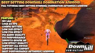 Tutorial Lengkap Cara Setting Downhill Domination AetherSX2 Android No Lag | Best Setting AetherSX2