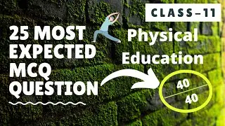 25 Most Expected Mcq Questions || Class 11 Physical Education | #Cbse Exam Term-1