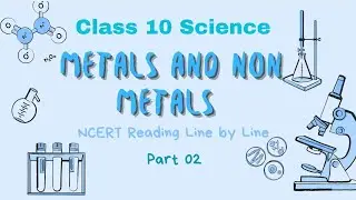 Metals and Non Metals Class 10 Science (02) | NCERT Reading Line by Line | Sanjay kumar