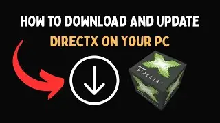 Как загрузить и обновить DirectX на вашем ПК