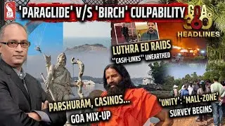 Goa 360&deg; @ 1 PM | Editor | Prudent | 240126