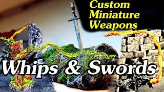 How to Craft Custom Weapons for D&D Miniatures - Fire Whip, Thorn Whip & Sword (Crafting Tutorial)
