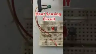 Heat Sensing Circuit #diyelectronics #electronicsengineering #hobbyelectronics #thermistor