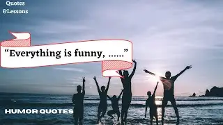 Best humor quotes | Sense of humor | Top 20 humor quotes 2023