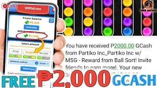 BALL SORT WITHDRAW ₱2000 GCASH SA GREEN MONEY | NO OTHER CONDITION | WALANG PUHUNAN | LEGIT PAYING