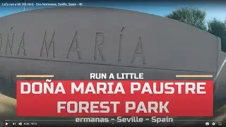 Let's run a bit (40 min) - Dos hermanas, Seville, Spain - 4K