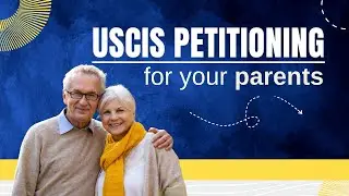 Петиция USCIS для ваших родителей