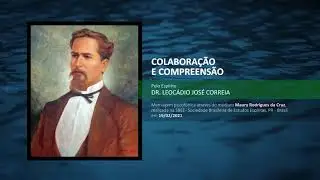 Colaboração e compreensão - Espírito Leocádio José Correia