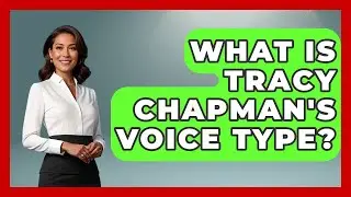 What Is Tracy Chapman's Voice Type? - Jazz Music Legends