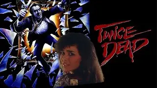 TWICE DEAD (1988) | JILL WHITLOW'S follow-up to NIGHT OF THE CREEPS