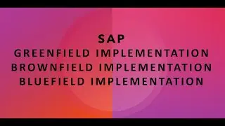 Этапы внедрения Sap S4 Greenfield | Сравнение подходов sap Greenfield, sap Brownfield и sap Bluefield