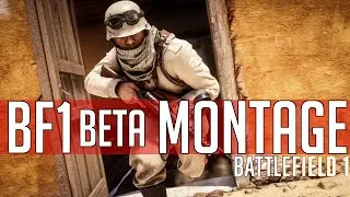 Battlefield 1 BETA MONTAGE
