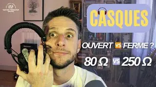CASQUE pour la MAO : ouvert VS ferm&eacute; ? imp&eacute;dance ?