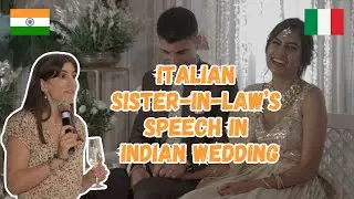 Italian Sister-in-Law&rsquo;s Wedding Speech in India Had Us Laughing & Crying | How We Met Playing Ludo
