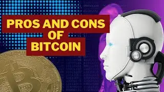 Pros and cons of bitcoin|fully explained|Advantages and disadvantages of bitcoin